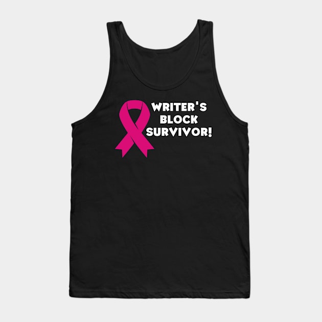 Writer's block survivor! (dark) author, writing, book, literature theme Tank Top by RositaDesign